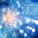 IntelliGenes Unveiled: A New Paradigm for AI-Driven Biomarker Discovery from Multi-Omic Data